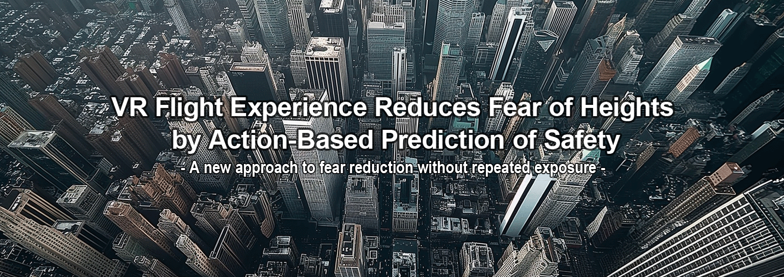 VR Flight Experience Reduces Fear of Heights by Action-Based Prediction of Safety