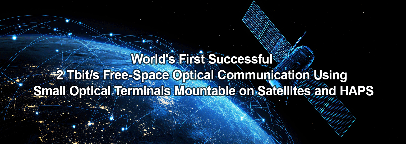 World's First Successful 2 Tbit/s Free-Space Optical Communication Using Small Optical Terminals Mountable on Satellites and HAPS
